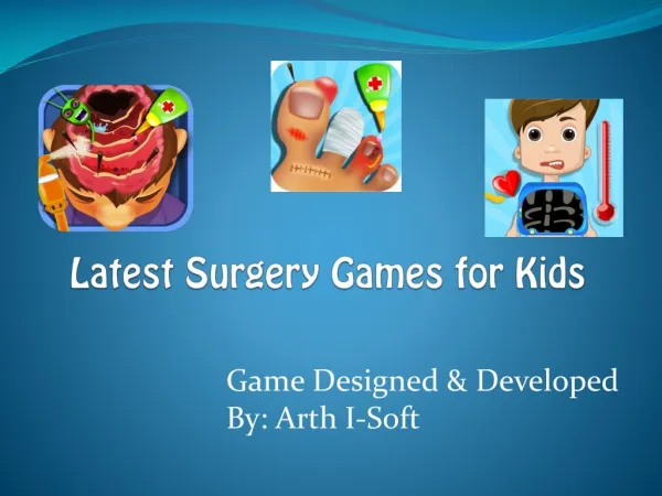 Latest Surgery Games for Kids