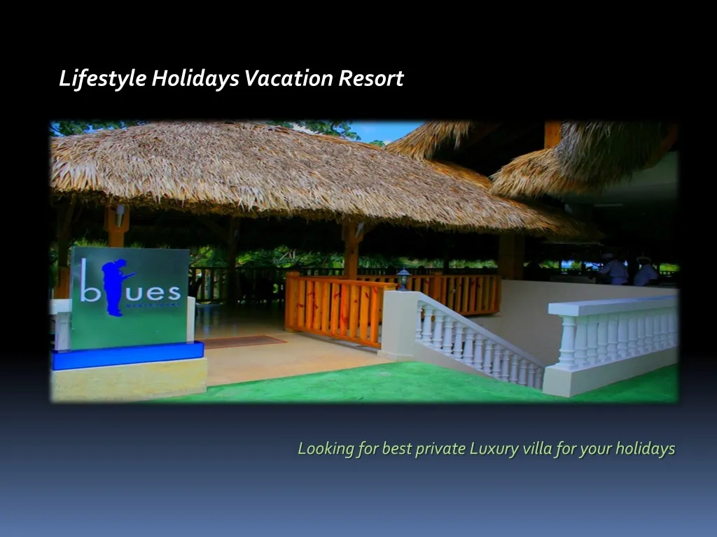 lifestyle holidays vacation resort