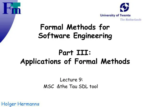 Formal Methods for Software Engineering Part III: Applications of Formal Methods
