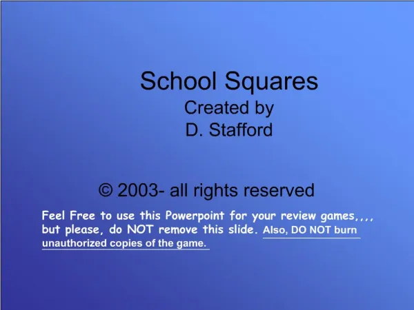 School Squares Created by D. Stafford