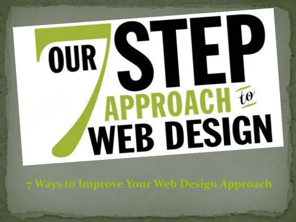 7 Ways to Improve Your Web Design Approach