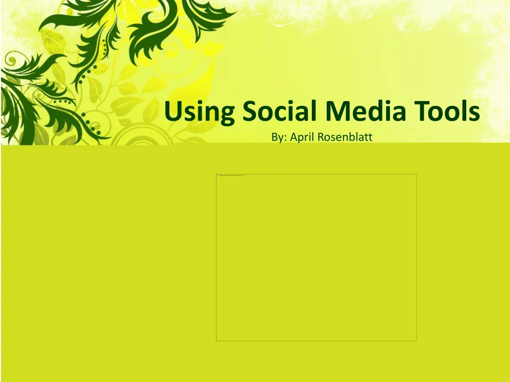 using social media tools by april rosenblatt