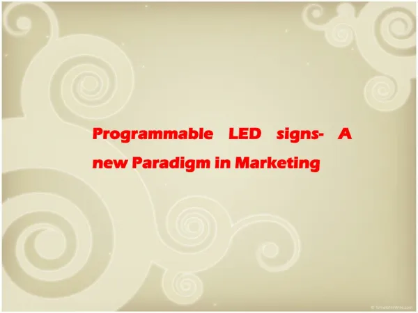 Programmable LED signs- A new Paradigm in Marketing