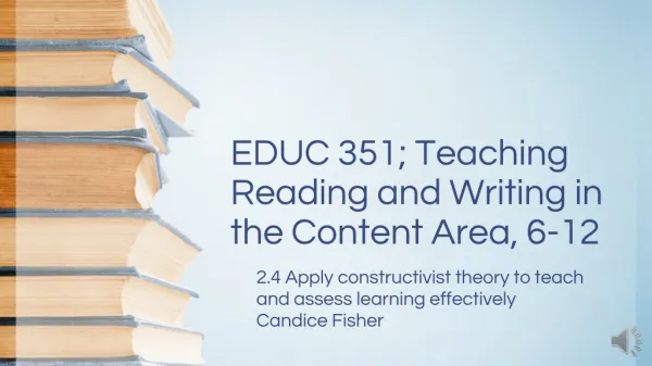 EDUC 351; Teaching Reading and Writing in the Content Area, 6-12