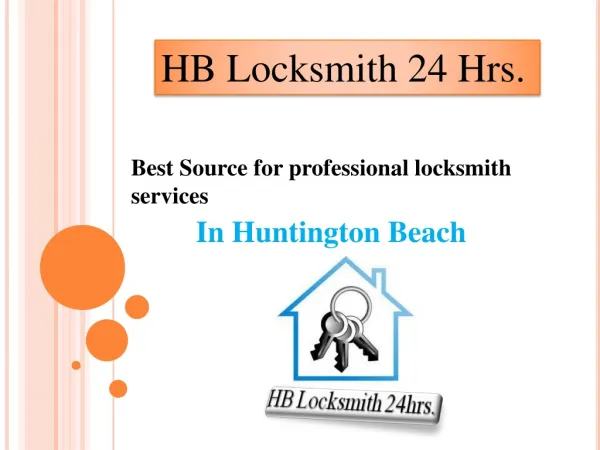 HB Locksmith 24 hrs- Best Source For Professional Locsksmith