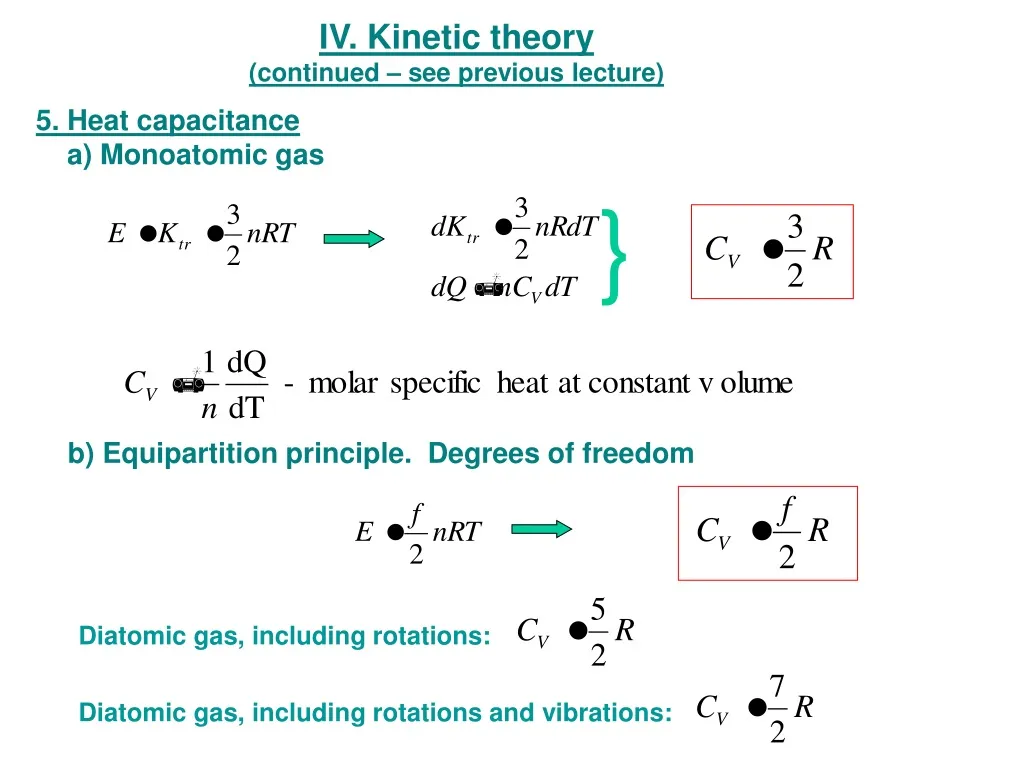 iv kinetic theory continued see previous lecture