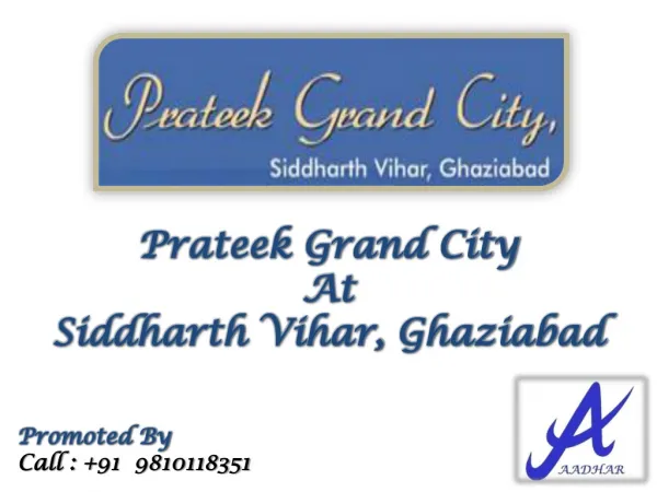 Prateek Grand City Contact Us 09810118351