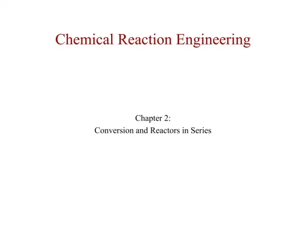 Chemical Reaction Engineering