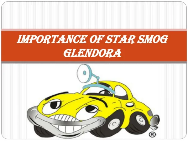 Importance of Star Smog Glendora