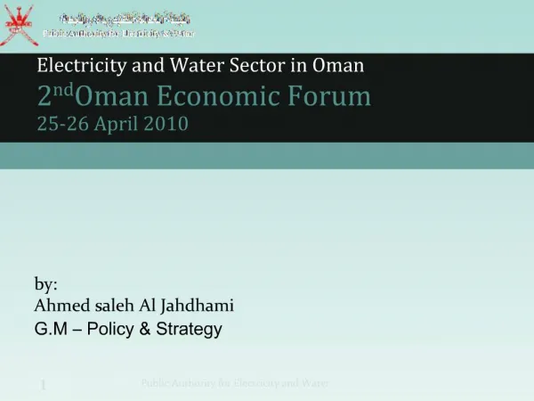 Electricity and Water Sector in Oman 2nd Oman Economic Forum 25-26 April 2010