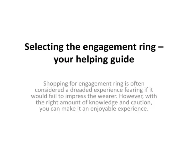 Selecting the engagement ring – your helping guide