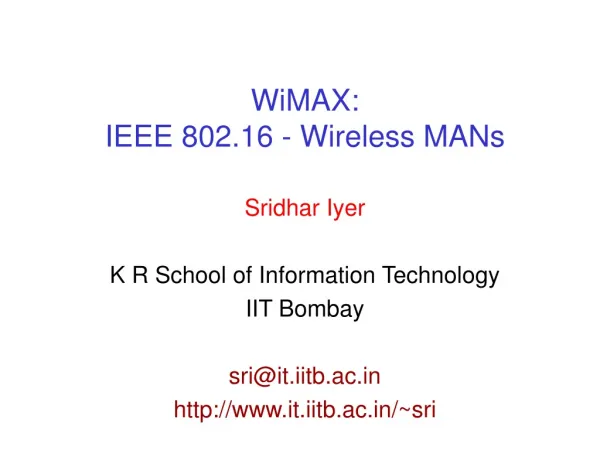 WiMAX: IEEE 802.16 - Wireless MANs