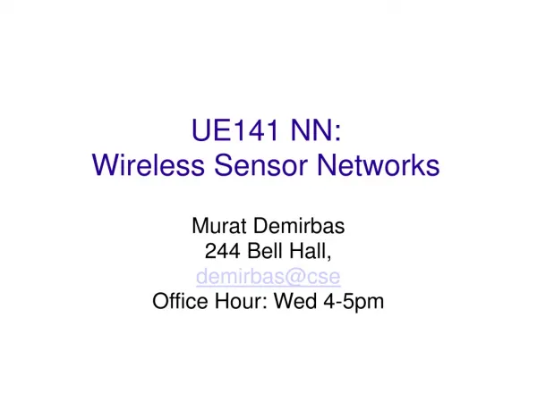 UE141 NN: Wireless Sensor Networks
