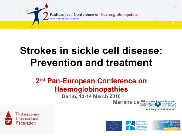 strokes in sickle cell disease: prevention and treatment 2nd pan-european conference on haemoglobinopathies berlin, 13