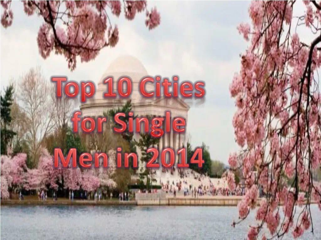 top 10 cities for single men in 2014