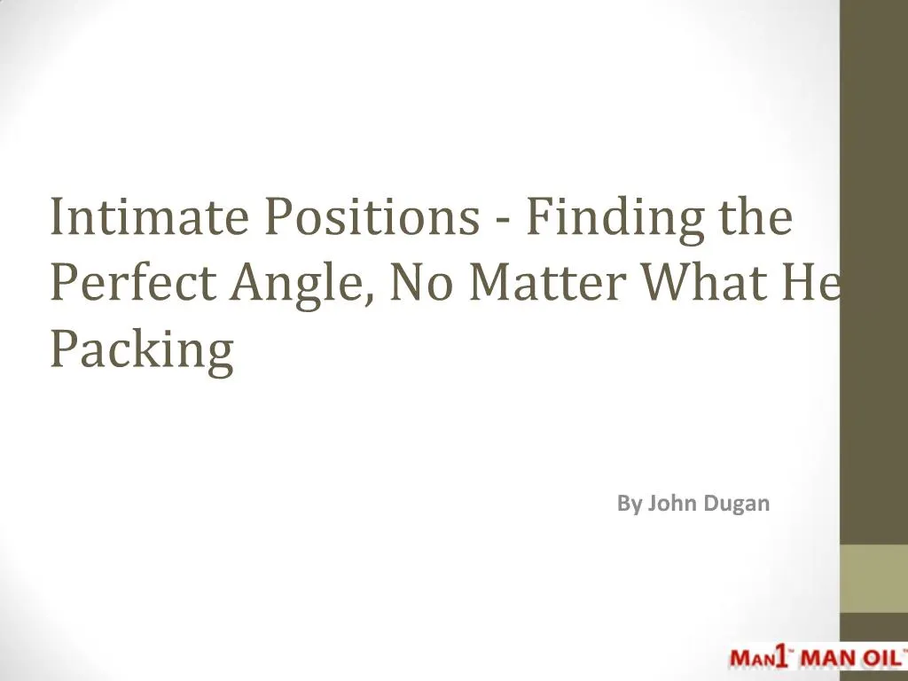 Ppt Intimate Positions Finding The Perfect Angle No Matter Powerpoint Presentation Id1466811 4803