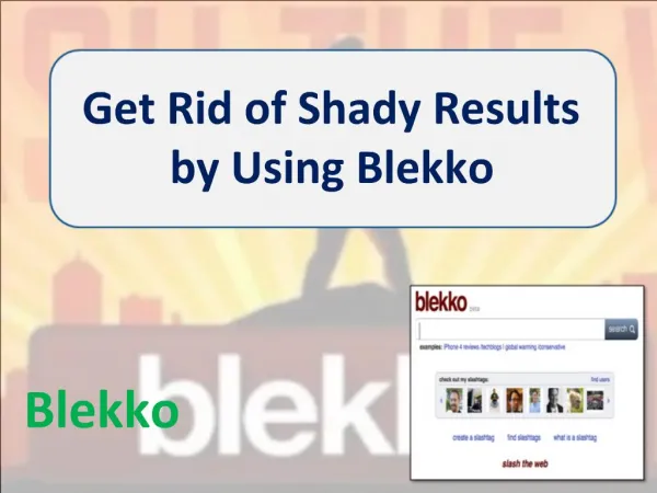Get Rid of Shady Results by Using Blekko