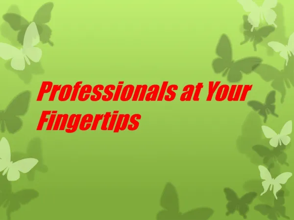 Professionals at your fingertips