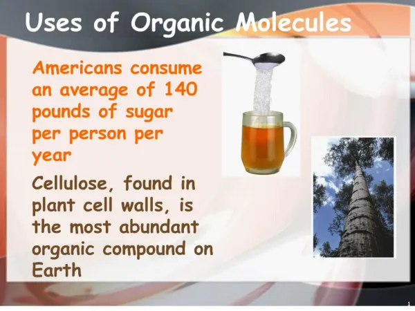 uses of organic molecules