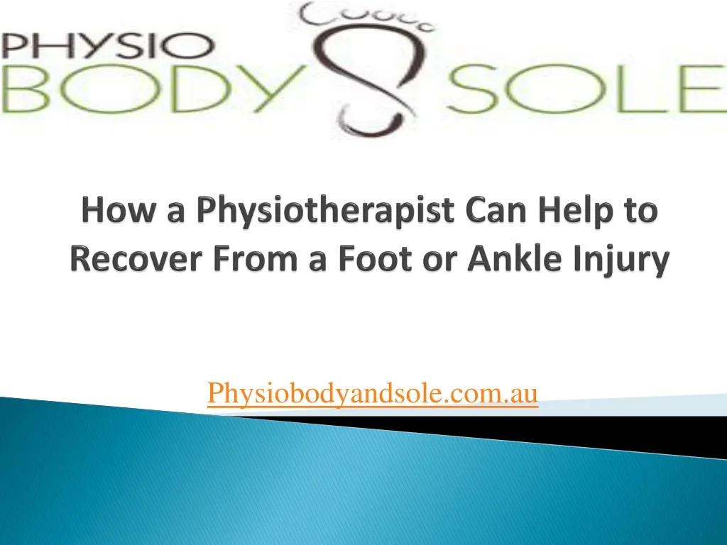 how a physiotherapist can help to recover from a foot or ankle injury