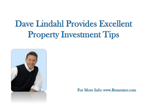 Dave Lindahl Provides Excellent Property Investment Tips
