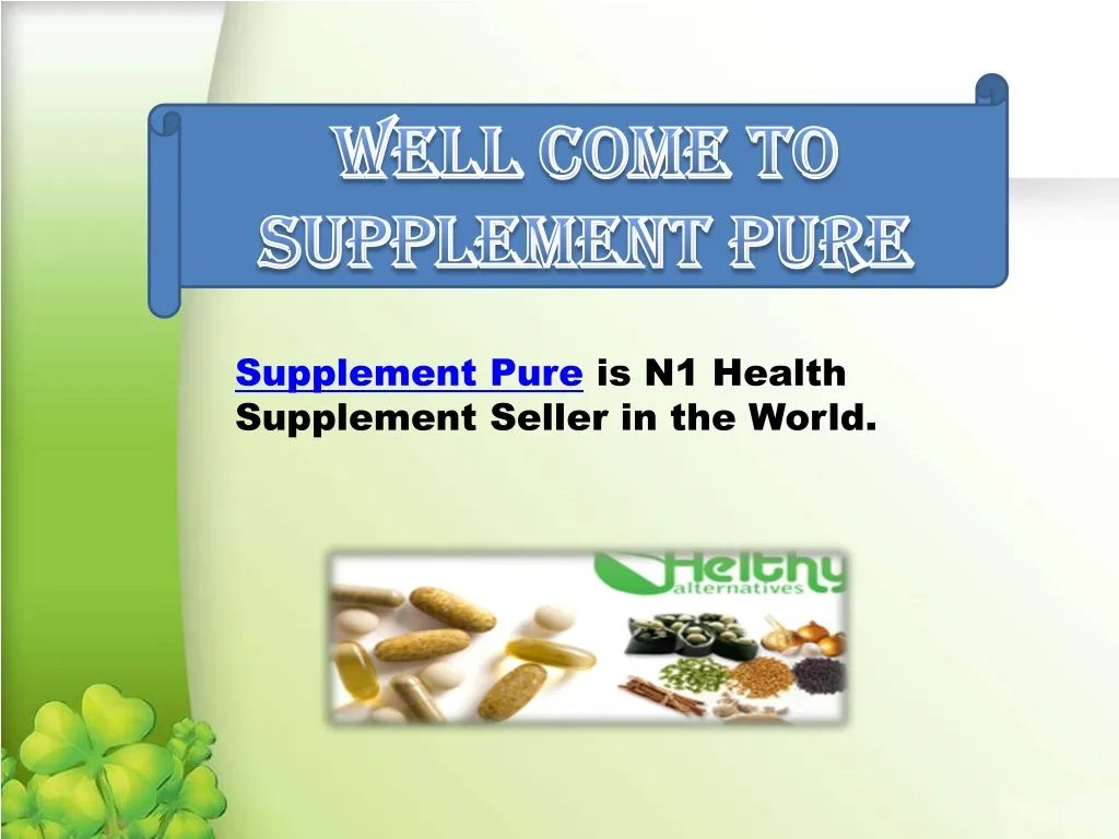 well come to supplement pure