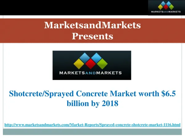 Shotcrete/Sprayed Concrete Market worth $6.5 billion by 2018