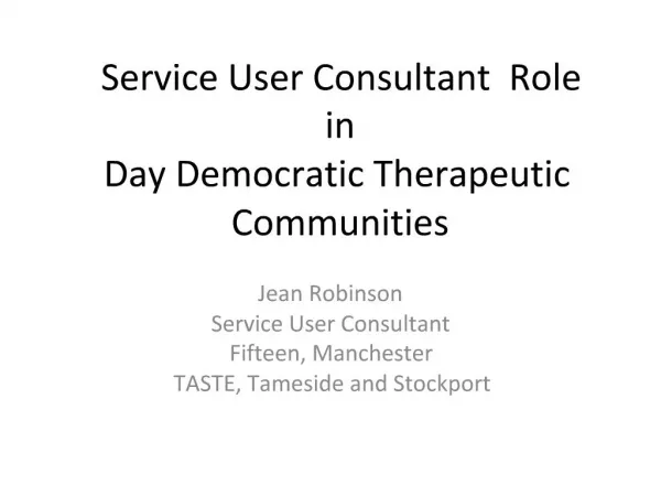 Service User Consultant Role in Day Democratic Therapeutic Communities