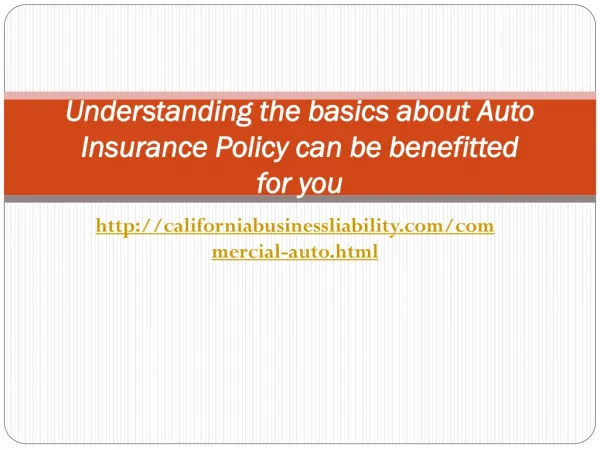 Understanding the basics about Auto Insurance Policy