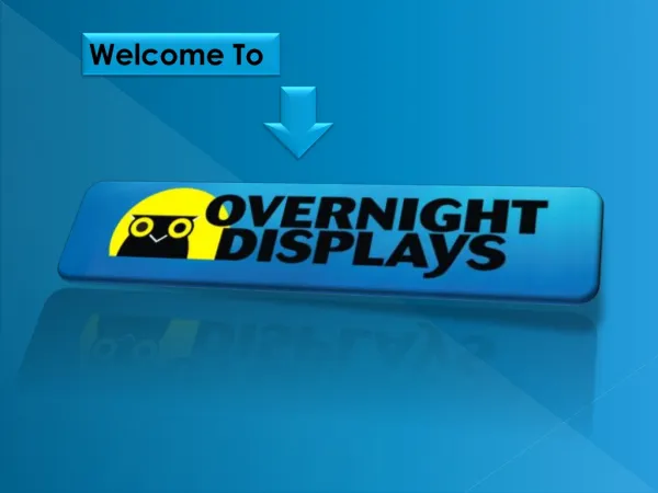Overnight Displays