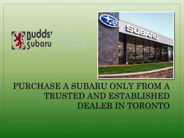 Purchase a Subaru Only From a Trusted and Established Dealer in Toronto