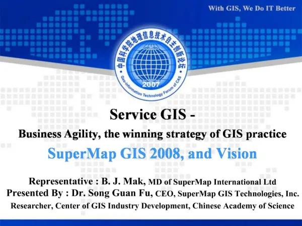 Service GIS - Business Agility, the winning strategy of GIS practice SuperMap GIS 2008, and Vision