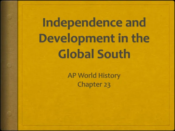 Independence and Development in the Global South