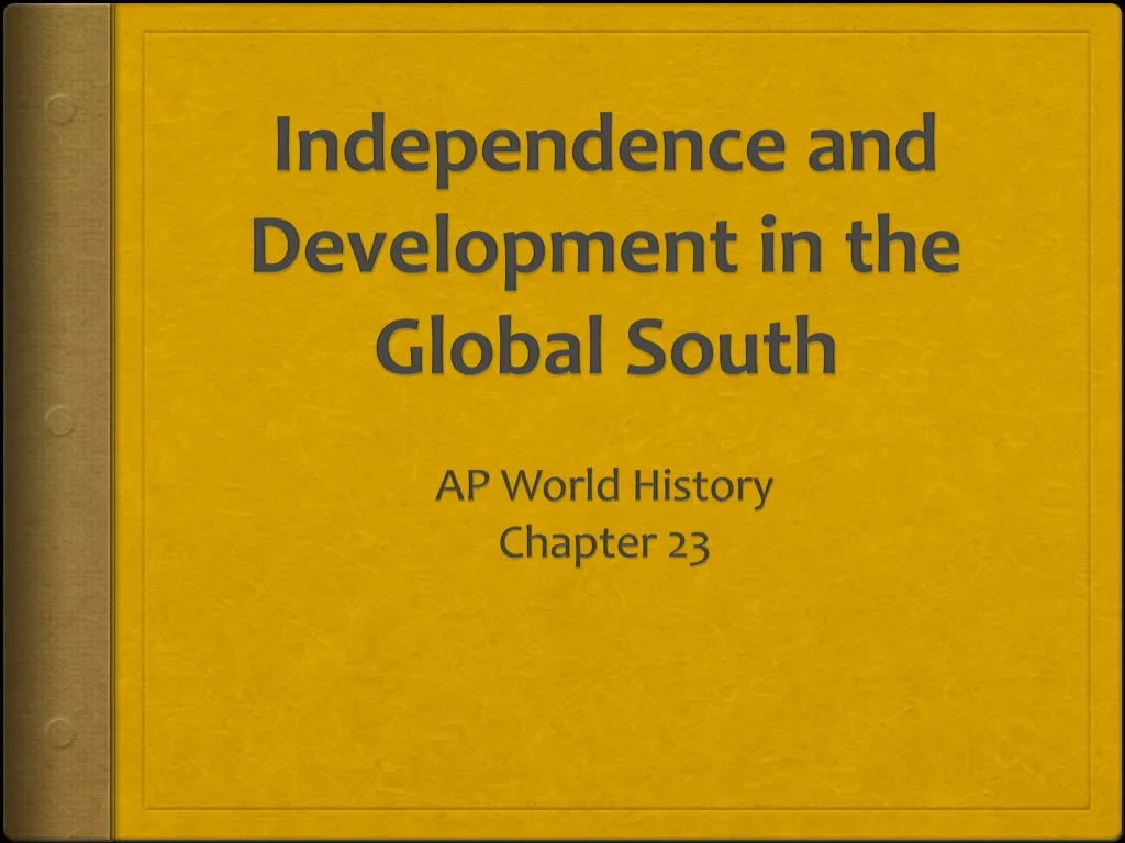 independence and development in the global south