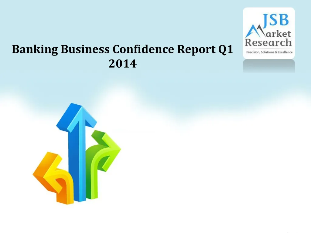 banking business confidence report q1 2014