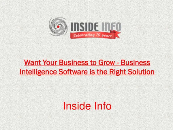 Want Your Business to Grow - Business Intelligence Software