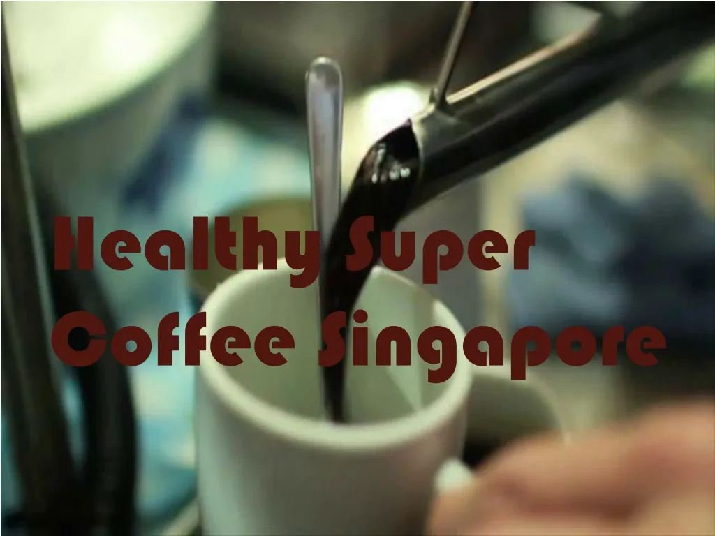 healthy super coffee singapore