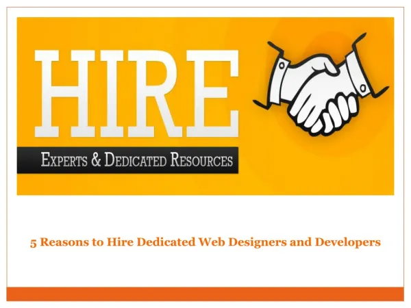 5 Reasons to Hire Dedicated Web Designers and Developers