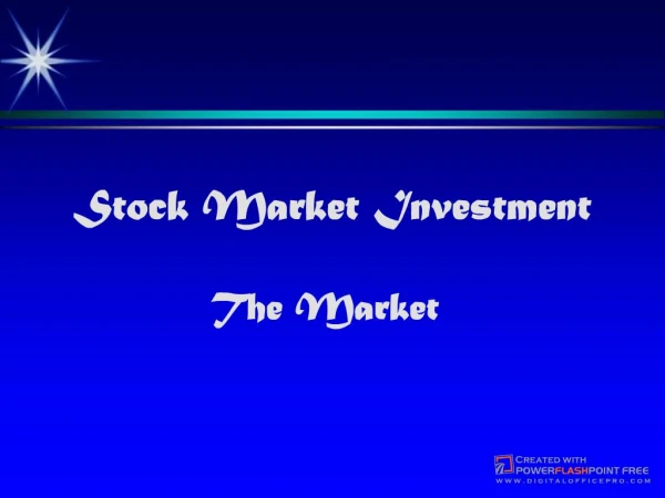 Stock Market Investment The Market