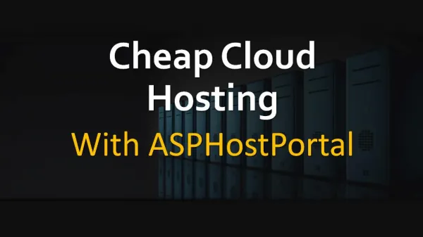Cheap Cloud Hosting With ASPHostPortal