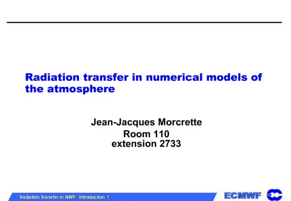 Radiation transfer in numerical models of the atmosphere