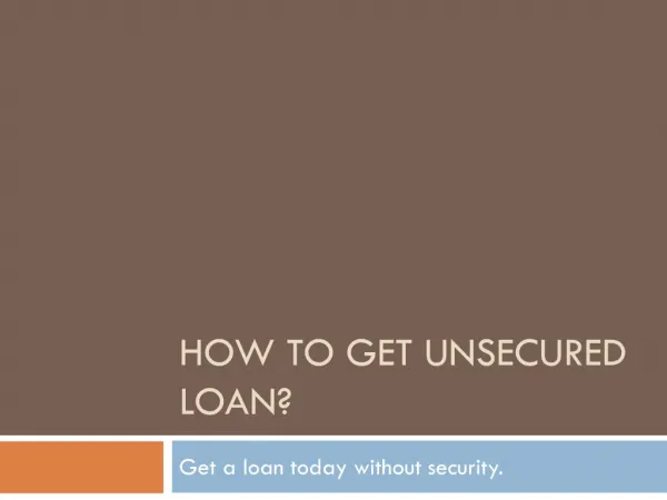 How to get unsecured loan
