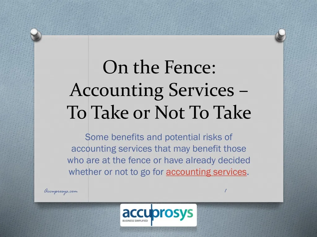 on the fence accounting services to take or not to take
