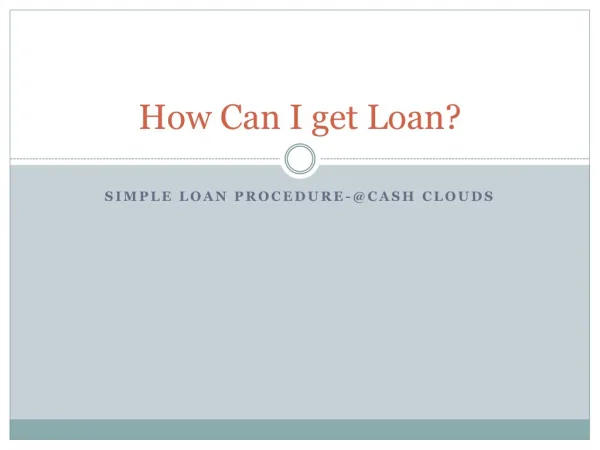 How Can I get Loan?