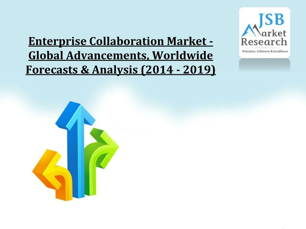 enterprise collaboration market global advancements worldwide forecasts analysis 2014 2019