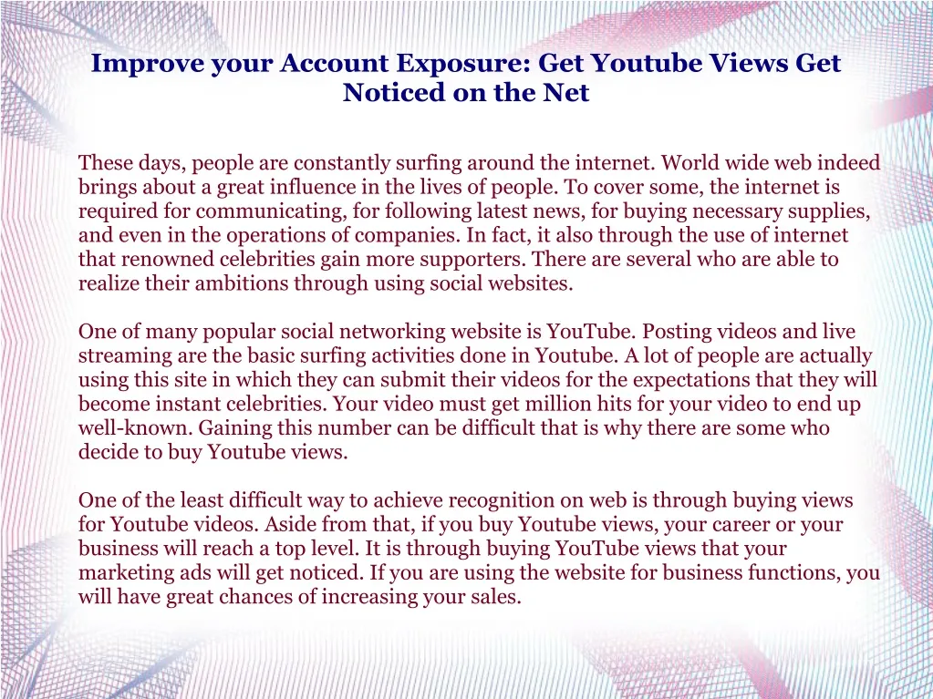 improve your account exposure get youtube views get noticed on the net