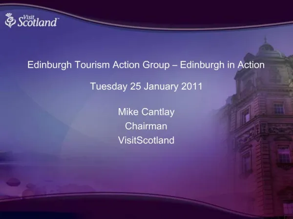 Edinburgh Tourism Action Group Edinburgh in Action Tuesday 25 January 2011