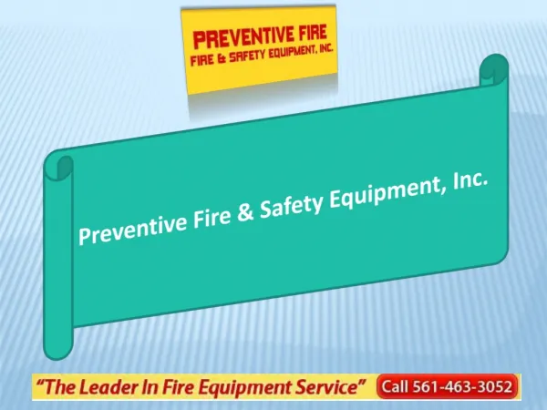 Preventive Fire carries a full line of new commercial-grade