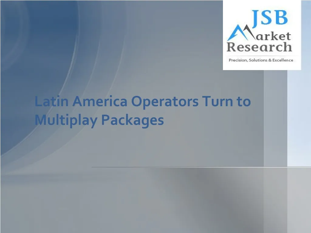 latin america operators turn to multiplay packages