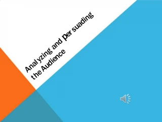 Analysis and per suading the Audience - slide 1